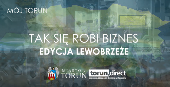 Grafika z tekstem Tak się robi biznes - edycja lewobrzeże 